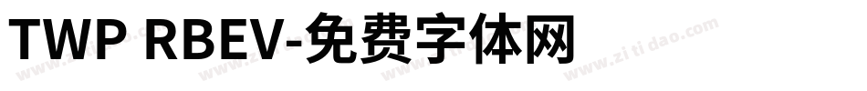 TWP RBEV字体转换
